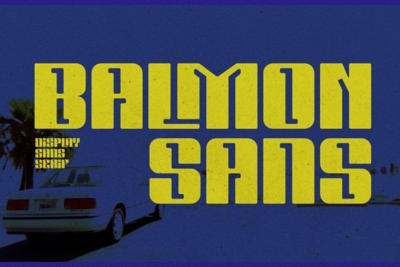 Balmon Sans: A Display Font That Makes Your Brand Feel Instantly Polished
