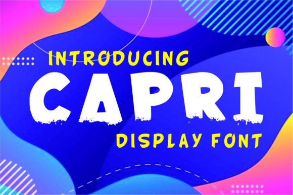 Capri: A Splashy Display Font for Editorial Impact