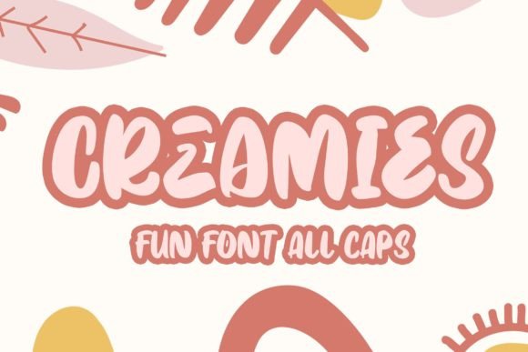 Creamies: A Playful Display Font That Feels Like Sunshine on Paper