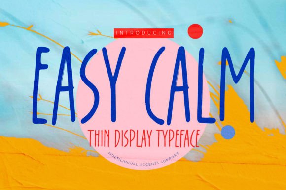Easy Calm: A Thoughtful Display Font for Digital Branding
